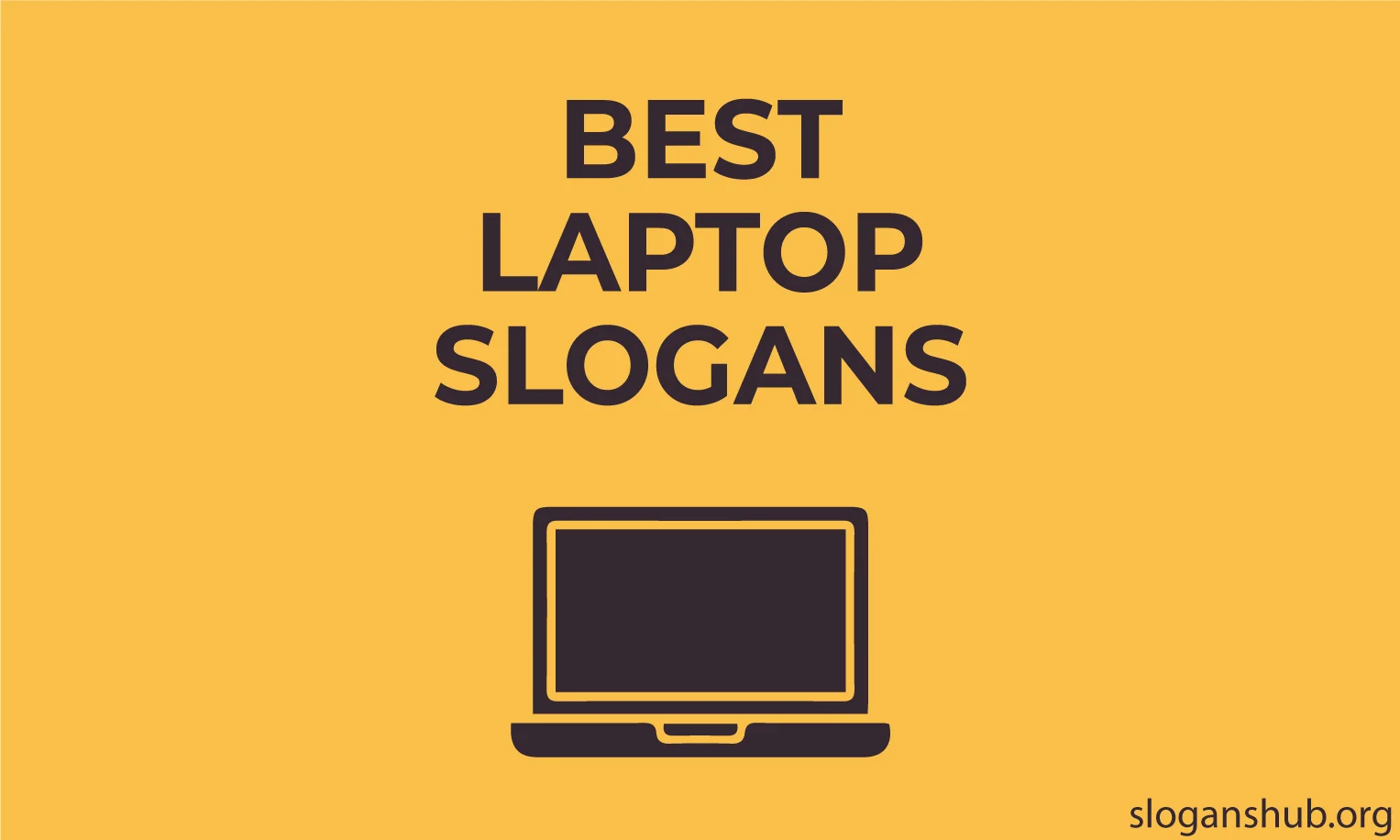 120 Best Laptop Slogans to Promote Laptop Business & Company
