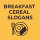 Breakfast Cereal Slogans