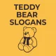 Teddy Bear Slogans