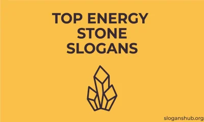 Top-Energy-Stone-Slogans