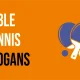 Table Tennis Slogans