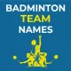 Badminton Team Names