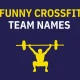 Funny CrossFit Team Names