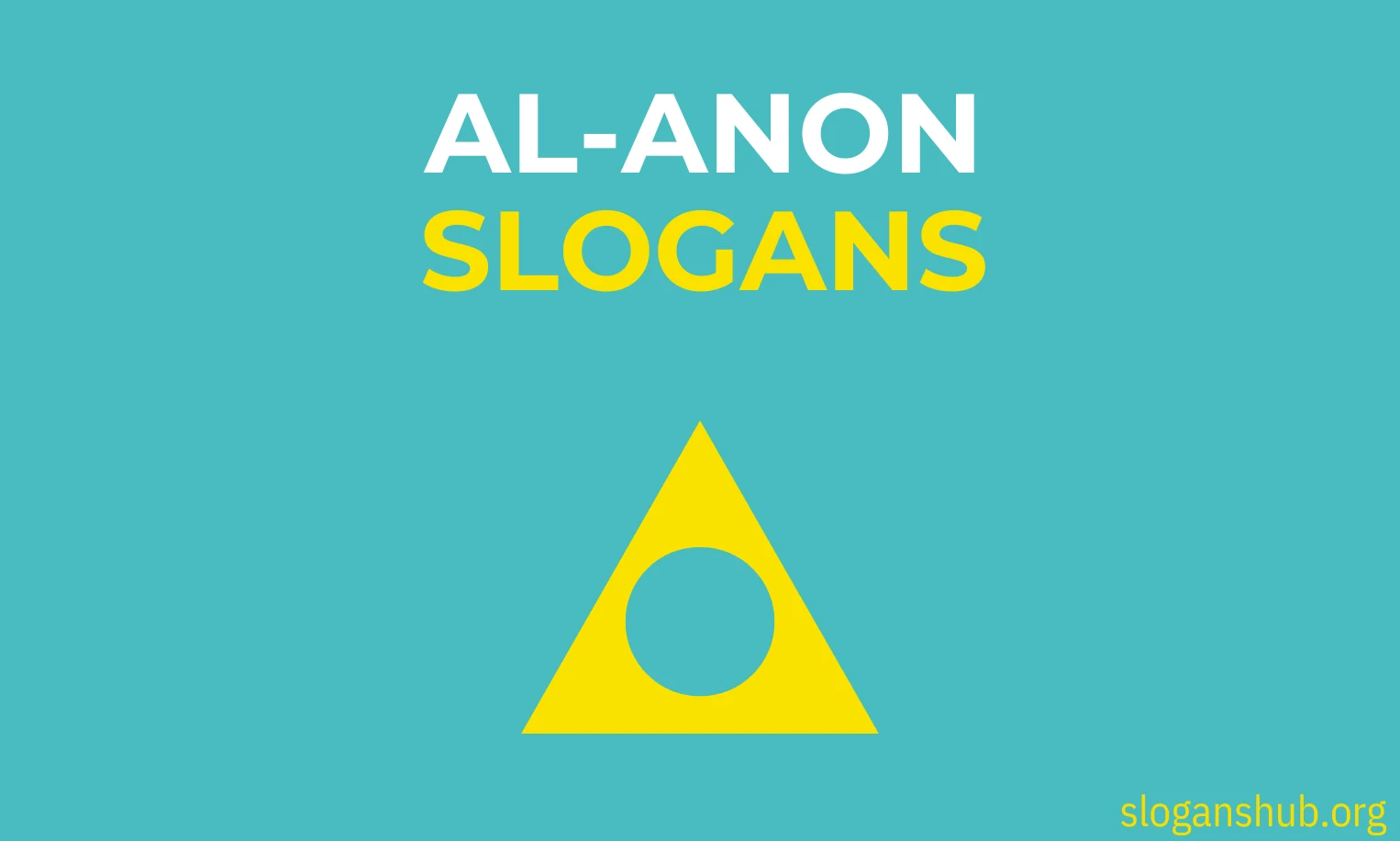 100 Al Anon Slogans Slogans Hub 100 Al Anon Slogans Slogans Hub