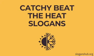 Beat the Heat Slogans