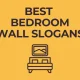 Best Bedroom Wall Slogans