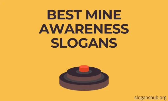Best Mine Awareness Slogans