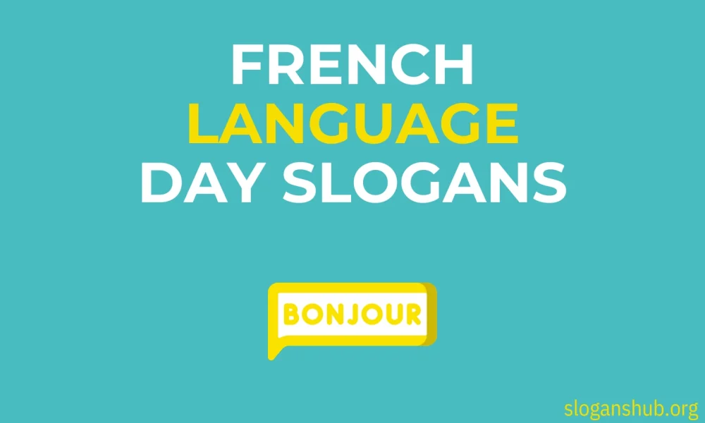 200 French Language Day Slogans to Celebrate Francophonie