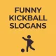 Kickball Slogans